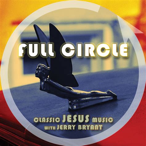 Full Circle Classic Jesus Music Podcast Addict