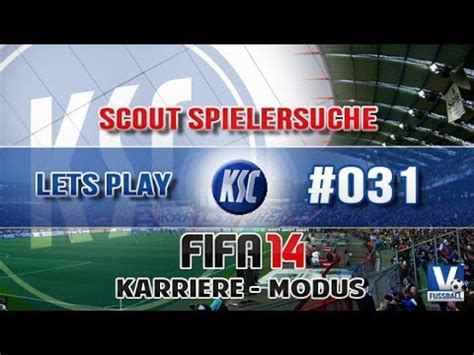 FIFA 14 Lets Play Karriere Modus 031 Scout Spielersuche YouTube