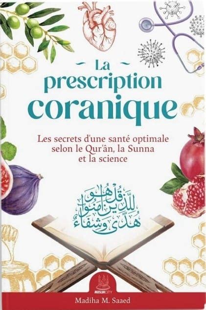 La Prescription Coranique Les Secrets Dune Santé Optimale MAISON