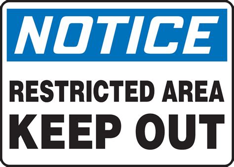 Restricted Area Keep Out Notice Safety Sign Madc