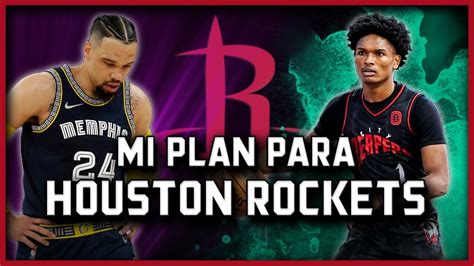 Mi Plan Para Los Houston Rockets En La Agencia Libre 2023 Basket 365 Youtube