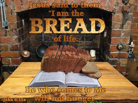 Jesus The Bread Of Life By Servantofjesus On Deviantart