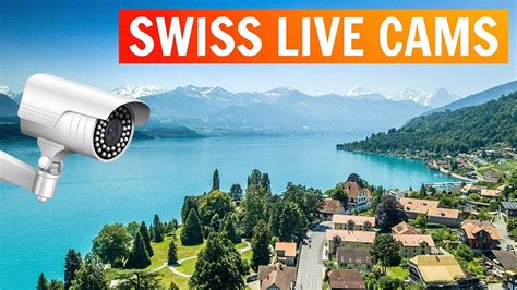 Live Webcams To Explore Switzerland Youtube