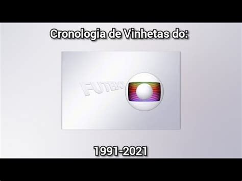 CRONOLOGIA DE VINHETAS DO FUTEBOL NA GLOBO YouTube