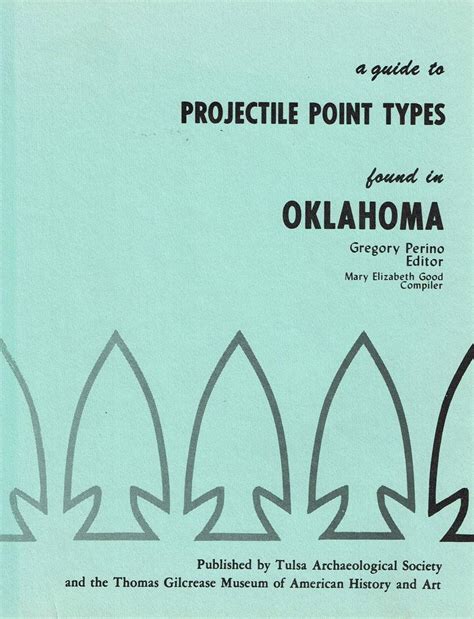 A Guide to Projectile Point Types Found in Oklahoma by G. Perino and M ...