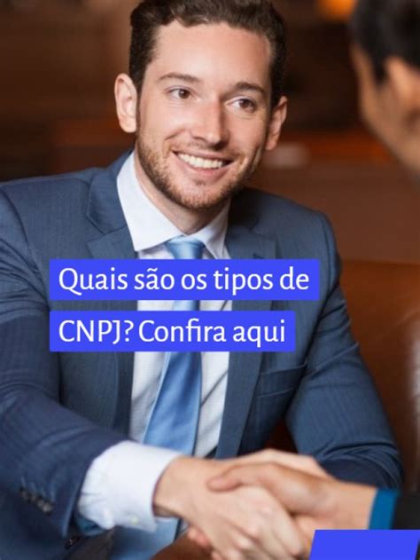 Quais São Os Tipos De CNPJ Confira Aqui Sebrae PR