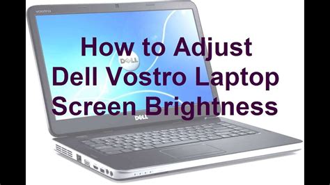 How To Adjust Dell Vostro Laptop Screen Brightness Youtube