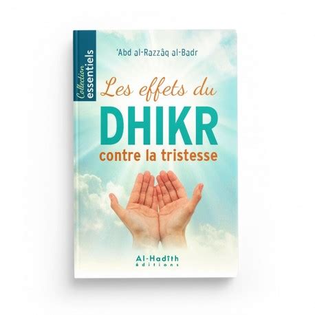 Les Effets Du Dhikr Contre La Tristesse Abd Al Razz Q Al Badr