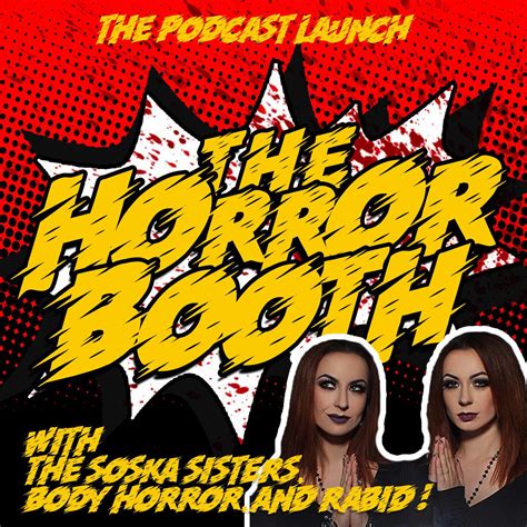 Body Horror With The Soska Sisters! - The Horror Booth (podcast ...
