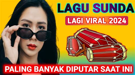 Lagu Sunda Paling Enak Buat Santai Kumpulan Lagu Sunda Terbaik