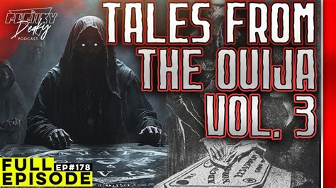 Ep 178 Tales From The Ouija Vol 3 Scary True Ouija Board Horror