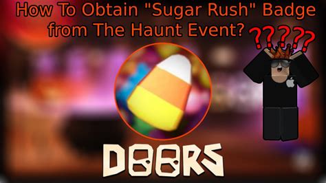 How To Obtain Sugar Rush Badge From The Haunt Event Roblox