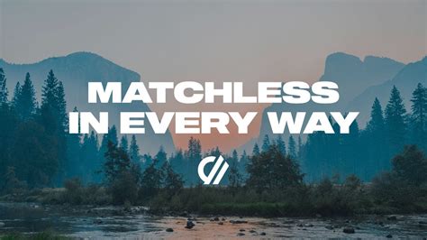 Matchless In Every Way Spontaneous Crossing Place Worship Youtube