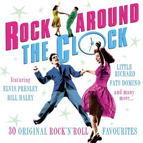 Rock Around The Clock: 30 Original Rock 'N' Roll Favourites Songs ...