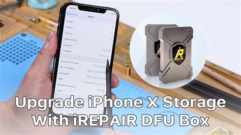 Upgrade Iphone X Gb Storage To Gb In Steps With Irepair Dfu Box