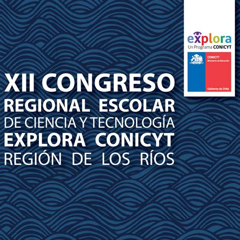 Disponibles Las Bases Para El Xii Congreso Regional Escolar Explora