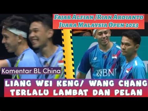 Komentar Bl China Kekalahan Wakil China Dari Fajar Alfian Rian Ardianto