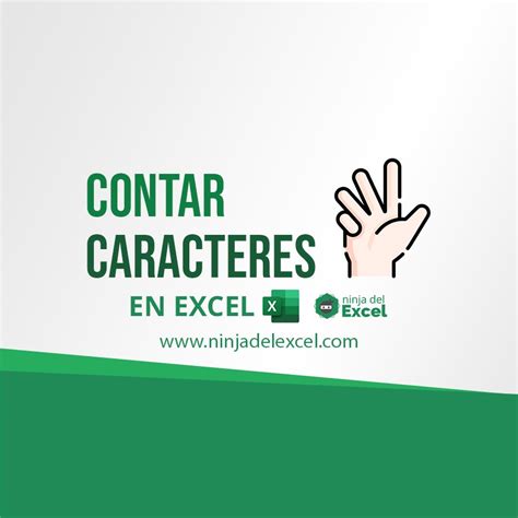 C Mo Contar Caracteres En Excel Ninja Del Excel