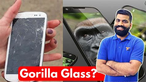 What Is Gorilla Glass Explained Does Your Screen Needs Protection Youtube