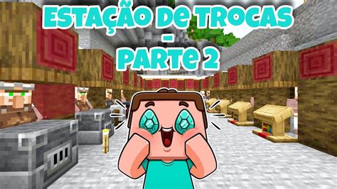 Esta O De Trocas Parte Youtube