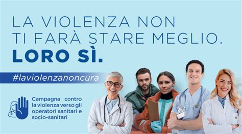 Contro La Violenza Verso Gli Operatori Sanitari E Socio Sanitari La