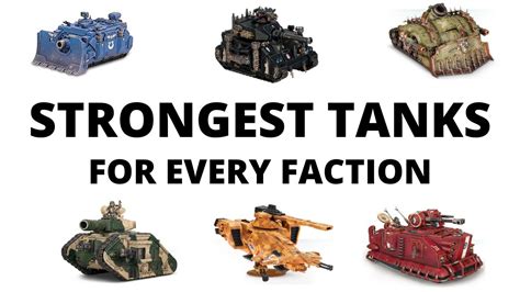 Strongest Tanks For Every Army In Warhammer 40k Youtube