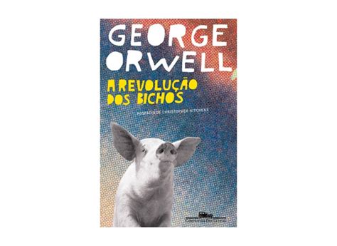 A Revolução dos Bichos Orwell George 9788535909555 o Melhor