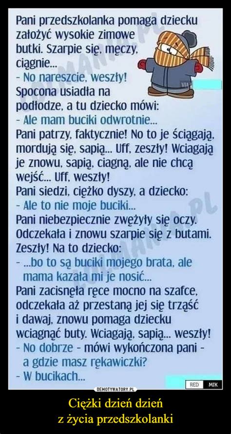 Ciężki dzień dzień z życia przedszkolanki Demotywatory pl