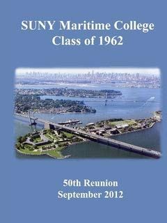 SUNY Maritime Class of 1962 Reunion by Kenneth Murphy | Goodreads