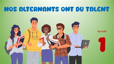 Nos alternants ont du talent épisode 1 YouTube