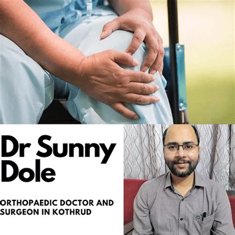 Orthopaedic Doctor In Kothrud Orthopaedic Surgeon Dr Sunny Dole