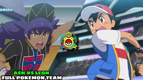 Ash Vs Leon Ash Ketchum Full Pokemon Team Pokemon Master Tournament