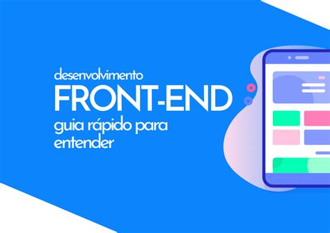 Desenvolvedor Front End Guia R Pido Para Entender