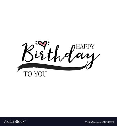 Lettering and calligraphy modern - happy birthday Vector Image