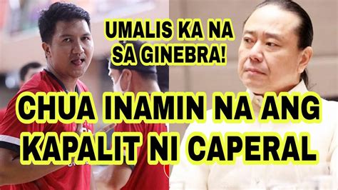 Pba Updates Chua Inamin Na Ang Kapalit Ni Caperal Youtube