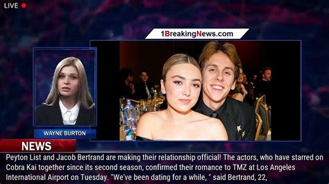 Cobra Kai Stars Peyton List And Jacob Bertrand Confirm They Ve Been Dating For A While