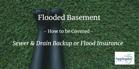 Does Watersewer Backup Coverage Cover My Flooded Basement Applegate Insurance Agency