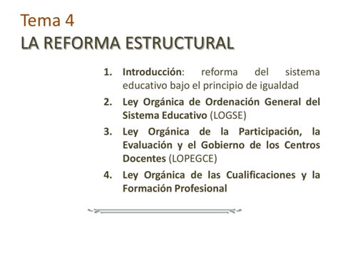 Tema 4 LA REFORMA ESTRUCTURAL