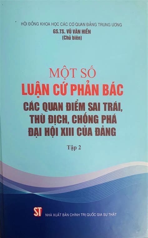 Một số luận cứ phản bác các quan điểm sai trái thù địch chống phá Đại