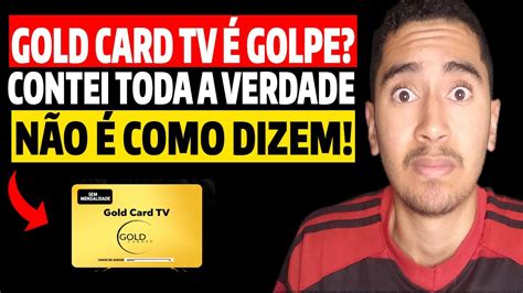 Gold Card Tv Gold Card Tv Funciona Gold Card Tv é Confiável Gold