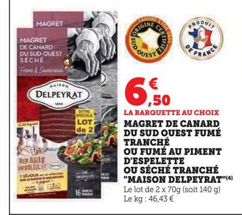 Promo Magret De Canard Du Sud Ouest Fumé Tranché Ou Fumé Au Piment D