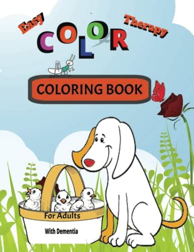 Easy Color Therapy Coloring Book For Adults With Dementia For Adults