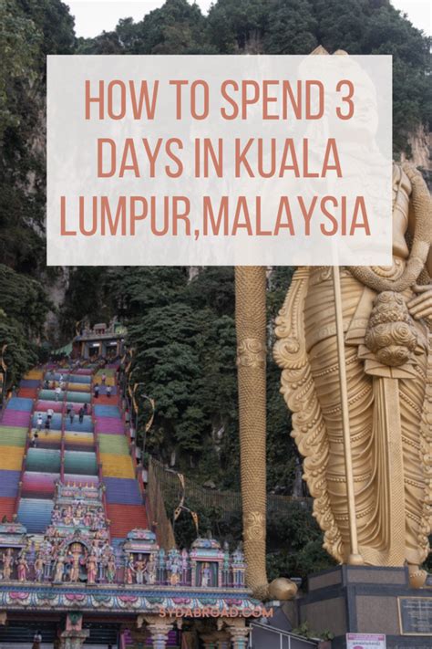 The Best 3 Day Kuala Lumpur Itinerary