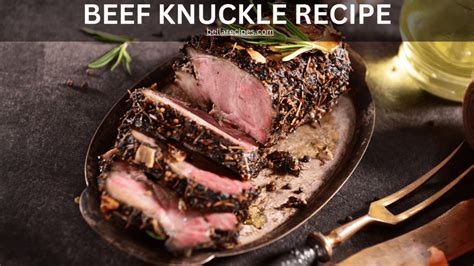 BEEF KNUCKLE RECIPE FOR 4