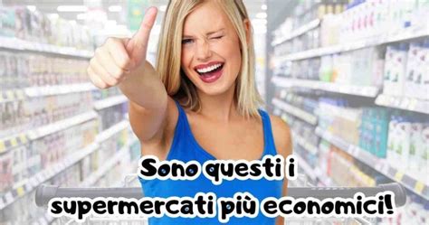 Dove Andare A Fare La Spesa Ecco La Classifica Dei Supermercati Pi