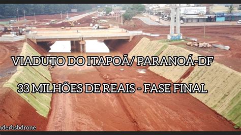 Viaduto Do Itapo Parano Df Youtube