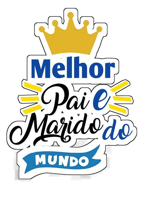 A Sticker With The Words Melhora Pai E Mardi Do Mundo