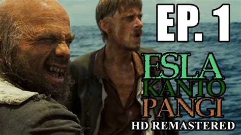 Esla Kanto Pangi HD Remastered Episode 1 YouTube