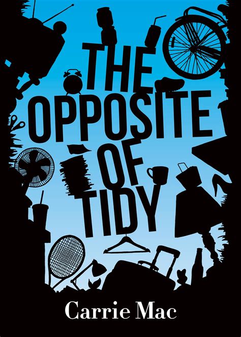 Opposite Of Tidy