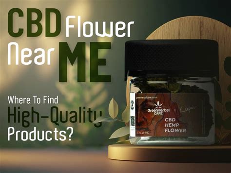 CBD Flower Near Me | Shop Online At Green Herbal Care